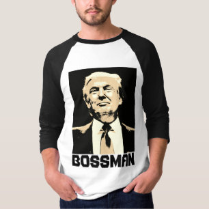 Funny T-shirts DONALD TRUMP BOSSMAN