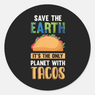 Funny Taco Lover Earth Day World Environment Food Ronde Sticker