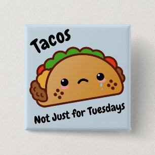 Funny Tacos is niet alleen voor dinsdagen. Vierkante Button 5,1 Cm
