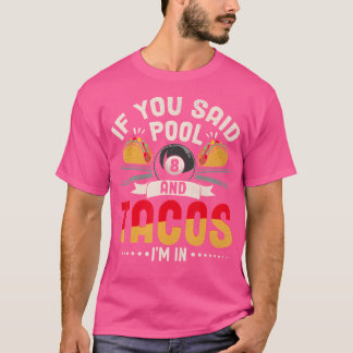 Funny Tacos Pool Lover Billiards Player Mexicaans  T-shirt