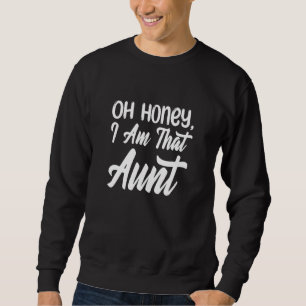 Funny tante Quote Auntie Oh schat dat tante Co Trui