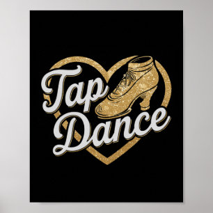 Funny Tap Dance voor Tap Dancer Dancing JM Black D Poster