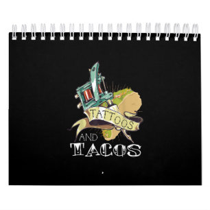 Funny Tattoos and Tacos Tattoo & Taco Lovers Kalender