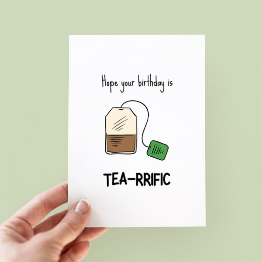 Funny Tea-rrific Pun Carte Anniversaire