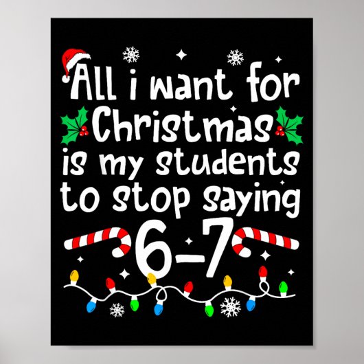 Funny Teacher Christmas Students Saying 6-7 67 Six Poster (Voorkant)