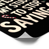 Funny Teacher Christmas Students Saying 6-7 67 Six Poster (Hoek)