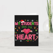 Funny Teacher Xmas My Students Stole My Heart Chri Kaart (Voorkant)