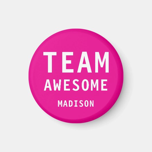 Funny Team Awesome Hot Pink Personalized Name Magneet (Voorkant)