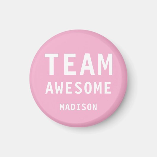 Funny Team Awesome Pink Personalized Name Magneet (Voorkant)