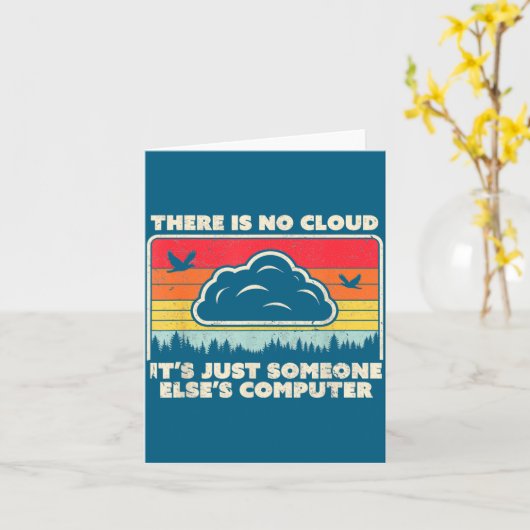 Funny Tech Retro Style There Is No Cloud  Kaart (Gele Bloem)