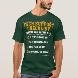 Funny Tech Support Checklist Sysadmin Gift T Shir T-shirt