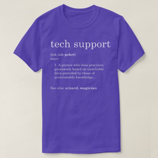 Funny Tech Support Definition T-shirt (Design voorkant)