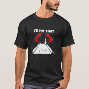 Funny Ten Pin Bowler I Hit die Tien Pin Bowling T-shirt