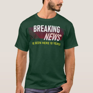 Funny Ten Year Work Jubileum 10th Employee T-shirt