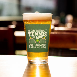 Funny Tennis Quote Typography Beer Glas