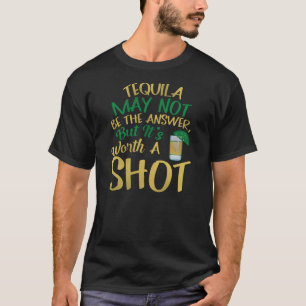 Funny Tequila Party Shot Drink T-Shirt