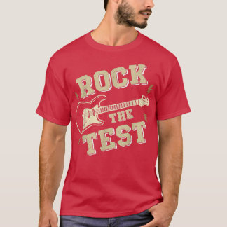 Funny Test Day Rock test Guitar Rock Teacher T T-shirt