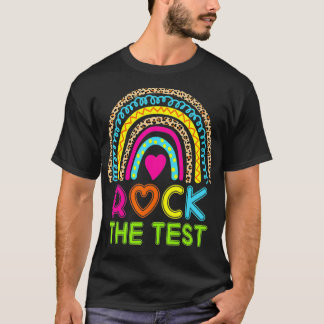 Funny Test Day Rock the Test Rainbow Testing Day T-shirt