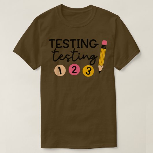 Funny Test Day  Testing Coordinator  Teacher  T-shirt (Design voorkant)