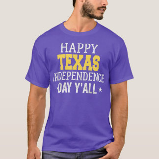 Funny Texas citate Independence Day Cool for Texan T-shirt