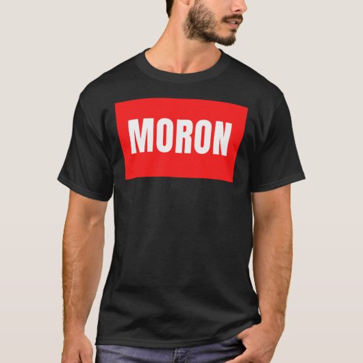 Funny text"moron" Classic T-Shirt (Voorkant)