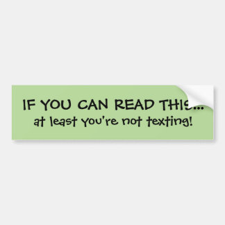 Funny Texting Bumpersticker