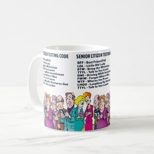 Funny Texting for Seniors Coffee Mok (Voorkant links)