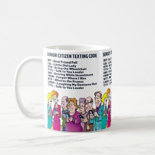 Funny Texting for Seniors Coffee Mok (Links)