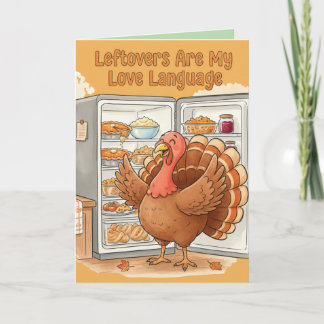 Funny Thanksgiving Card – Leftovers Are My Love La Kaart