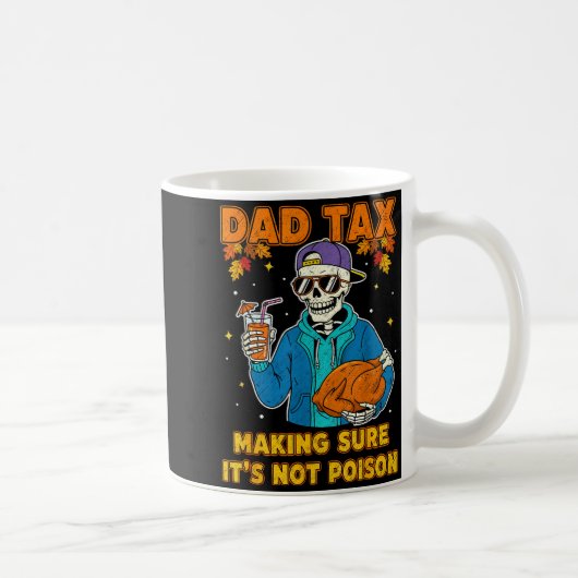 Funny Thanksgiving Dad Tax Skeleton Turkey Day Foo Koffiemok (Rechts)