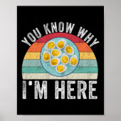 Funny Thanksgiving Deviled Eggs You Know Why I'm H Poster (Voorkant)
