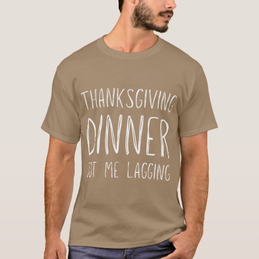 Funny Thanksgiving dinner got me lagging Oversized T-shirt (Voorkant)