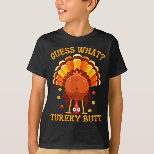 Funny Thanksgiving Guess What Turkey Butt For Boys T-shirt (Voorkant)