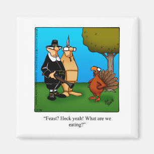 Funny Thanksgiving Humor Magnet Magneet