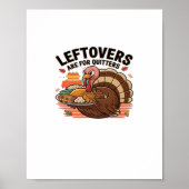 Funny Thanksgiving - Leftovers Are For Quitters Poster (Voorkant)