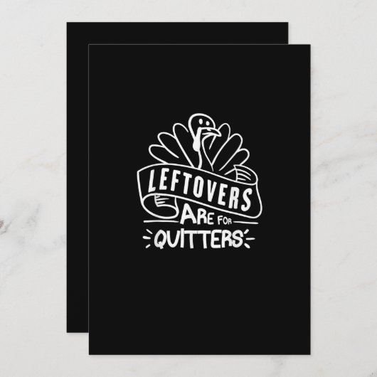 Funny Thanksgiving Leftovers zijn voor Quitters Tu Feestdagenkaart (Voorkant / Achterkant)