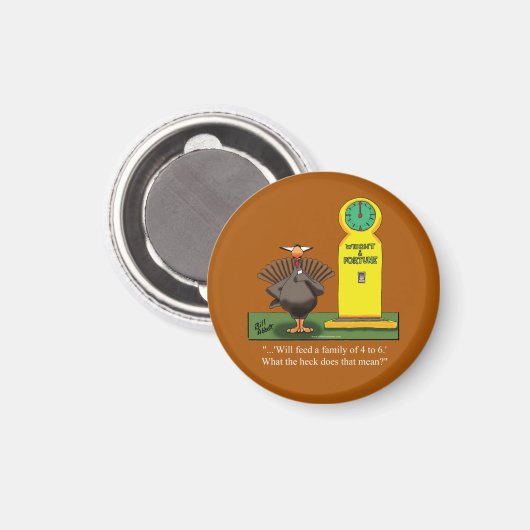 Funny Thanksgiving Round Refrigerator Magnet (Recto/Verso)