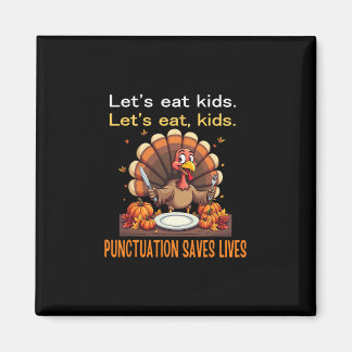 Funny Thanksgiving Teacher Turkey Lets Eat Kids Pu Magneet
