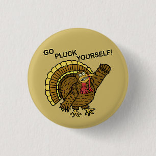 Funny Thanksgiving Turkey Pun Ronde Button 3,2 Cm