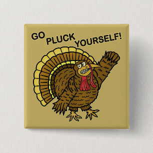 Funny Thanksgiving Turkey Pun Vierkante Button 5,1 Cm