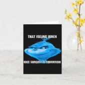 Funny That Feeling When Knee Surgery Is Tomorrow M Kaart (Gele Bloem)