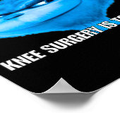 Funny That Feeling When Knee Surgery Is Tomorrow M Poster (Hoek)