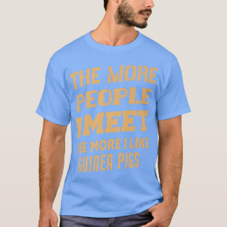 Funny The More I Like Guinea pigs Premium  T-shirt
