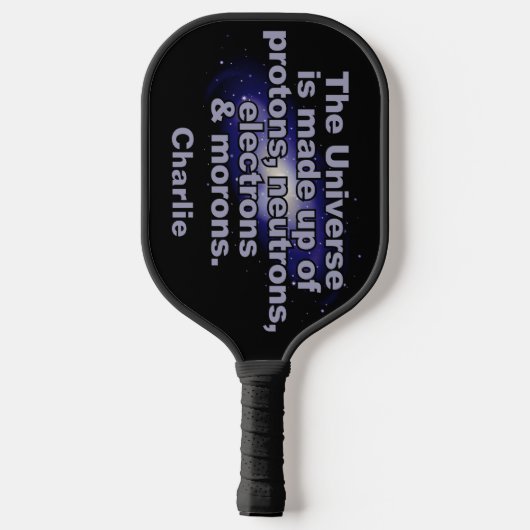 Funny "The Universe" douanenaam Pickleball Paddle (Achterkant)
