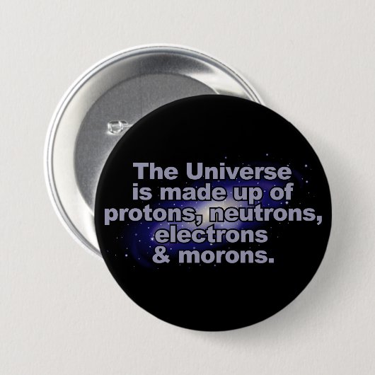Funny "The Universe"-toets Ronde Button 7,6 Cm (Voorkant /achterkant)