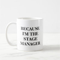 Funny Theater Stage Manager Quote Minimaliste Blac
