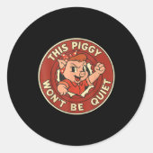 Funny This Ggy Won't Be Quiet Ronde Sticker (Voorkant)