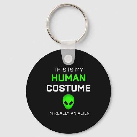 Funny This Is My Human Costume For Alien Halloween Sleutelhanger (Voorkant)