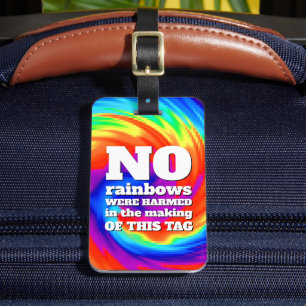Funny TieDye Er zijn geen regenbogen beschadigd .. Bagagelabel