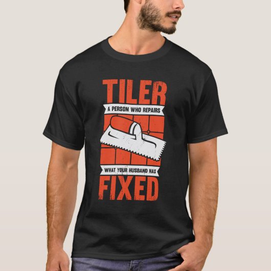 Funny Tiler Tegel Setter Installer Gift T-shirt (Voorkant)
